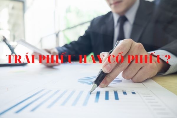 nen-dau-tu-trai-phieu-hay-co-phieu